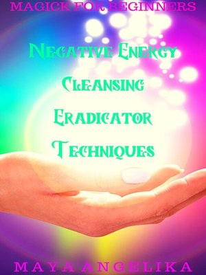 cover image of Negative Energy Cleansing Eradicator Techniques